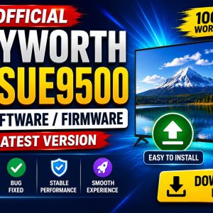 Skyworth 65SUE9500 TV Software / Firmware